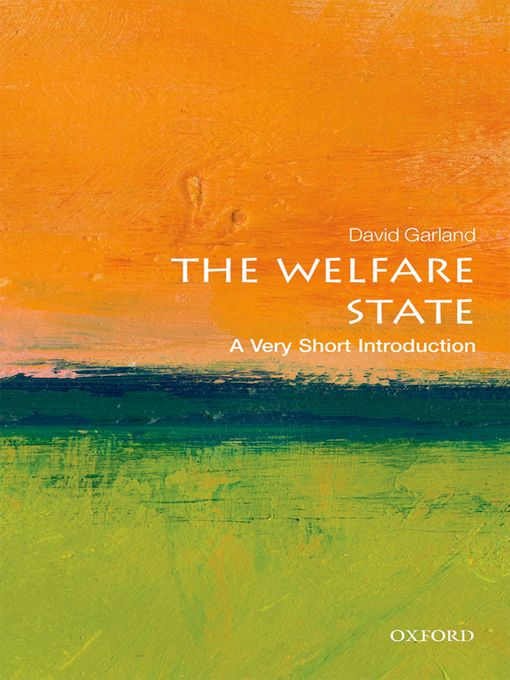 Title details for The Welfare State by David Garland - Available